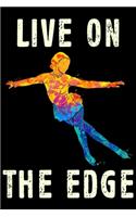Live on the Edge