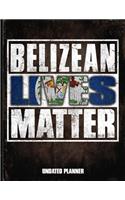 Belizean Lives Matter Undated Planner
