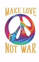 Make Love Not War - Peace Symbol Sign: Unlined / Plain Peace Notebook / Journal Sketchbook Gift - Large ( 6 x 9 inches ) - 120 Pages -- Softcover