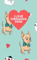 I LOVE CHIHUAHUA DOGS 7X10 Wide Ruled Composition Notebook: (Cute Vintage-Style Chihuahua Dog Print)