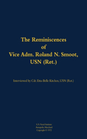 The Reminiscences of Vice Adm. Roland N. Smoot, USN (Ret.)