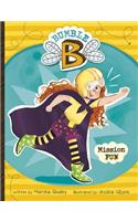 Bumble B. Mission Fun