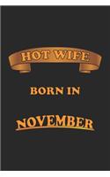 Hot Wife Born In November: Monatsplaner, Termin-Kalender für sexy Frauen - Geschenk-Idee - A5 - 120 Seiten
