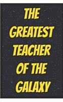 The greatest teacher of the galaxy