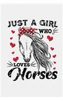 Just A Girl Who Loves Horses