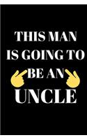 This Man Is Going To Be An Uncle - New Uncle Journal