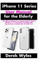 iPhone 11 Series User Manual for the Elderly
