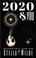 2020 and You: Horoscopes for All Zodiac Signs