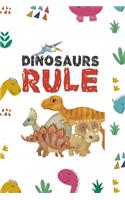 Dinosaurs Rule: Notebook Journal Composition Blank Lined Diary Notepad 120 Pages Paperback Colors Stickers Dinosaur