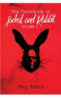 The Chronicles of Jackal and Rabbit Volume I