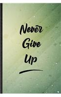 Never Give Up