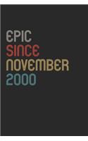 Epic Since 2000 November Notebook Birthday Gift: Lined Notebook / Journal Gift, 120 Pages, 6x9, Soft Cover, Matte Finish