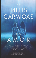 As 14 Leis Cármicas do Amor