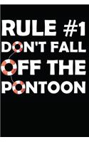 Rule #1 Don't Fall Off the Pontoon: Notebook / Journal / 110 Lined Pages