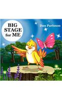 Big Stage for Me