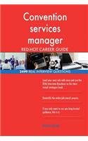 Convention services manager RED-HOT Career Guide; 2499 REAL Interview Questions