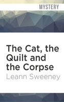 Cat, the Quilt and the Corpse