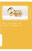 The Clique of Gold Volume 2