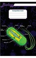 Biology Composition book: 200 pages with 6" x 9"(15.24 x 22.86 cm) size. Notebook for real biologist and microbiologist with bacteria structure
