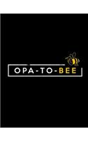 Opa To Bee