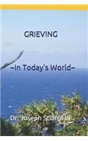 Grieving in Today's World: (In Today's World)