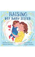 Raising My Baby Sister