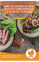 Libro de cocina de dieta baja en carbohidratos y plan de comidas para principiantes