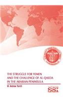 Struggle for Yemen and the Challenge of Al-Qaeda in the Arabian Peninsula