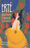 Erté: Art Deco Master of Graphic Art & Illustration(Masterworks)