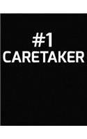 #1 Caretaker: Number 1 Caretaker Blank Line Appreciation Notebook (8.5 X 11 - 110 Blank Pages)