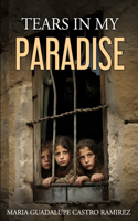 TEARS IN MY PARADISE (Chumscrubber)