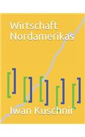 Wirtschaft Nordamerikas