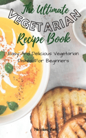 The Ultimate Vegetarian Recipe Book