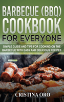 Barbecue (Bbq) Cookbook for Everyone