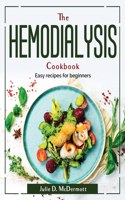 The Hemodialysis Cookbook: Easy recipes for beginners