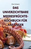 Unverzichtbare Meeresfrüchte-Kochbuch Für Anfänger