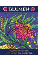Malbuch für Jungen (Blumen): Dieses Buch besteht aus 30 Malblätter, die zum Ausmalen, Einrahmen und/oder Meditieren verwendet werden können: Dieses Buch kann fotokopiert, gedruc