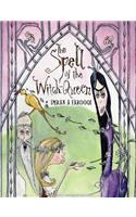 The Spell of the Witch-Queen