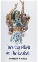 Tuesday Night At The Kasbah