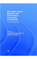 Becoming a Sport, Exercise, and Performance Psychology Professional