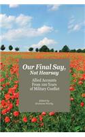 Our Final Say, Not Hearsay