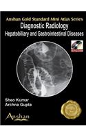 Mini Atlas of Diagnostic Radiology: Hepatobiliary and GI Diseases