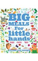 Big Meals for Little Hands