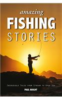 Amazing Fishing Stories