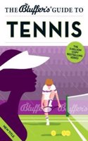 The Bluffer's Guide to Tennis: (Bluffer's Guides)