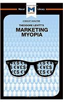 Analysis of Theodore Levitt's Marketing Myopia