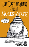 Lost Diaries of Nigel Molesworth