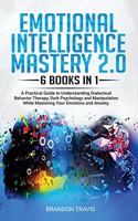 Emotional Intelligence Mastery 2.0 6 Books in 1