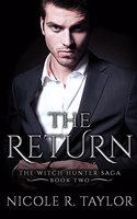 The Return: (2 The Witch Hunter Saga)