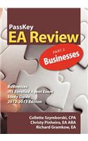 Passkey EA Review, Part 2: Businesses, IRS Enrolled Agent Exam Study Guide 2012-2013 Edition(English)
